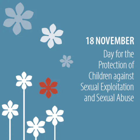 18. November ,Day for the Protection of Children against sexual Exploitation an Sexual Abuse